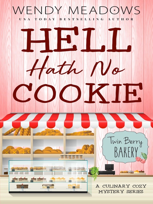 Title details for Hell Hath No Cookie by Wendy Meadows - Available
